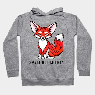 Small but mighty Hoodie